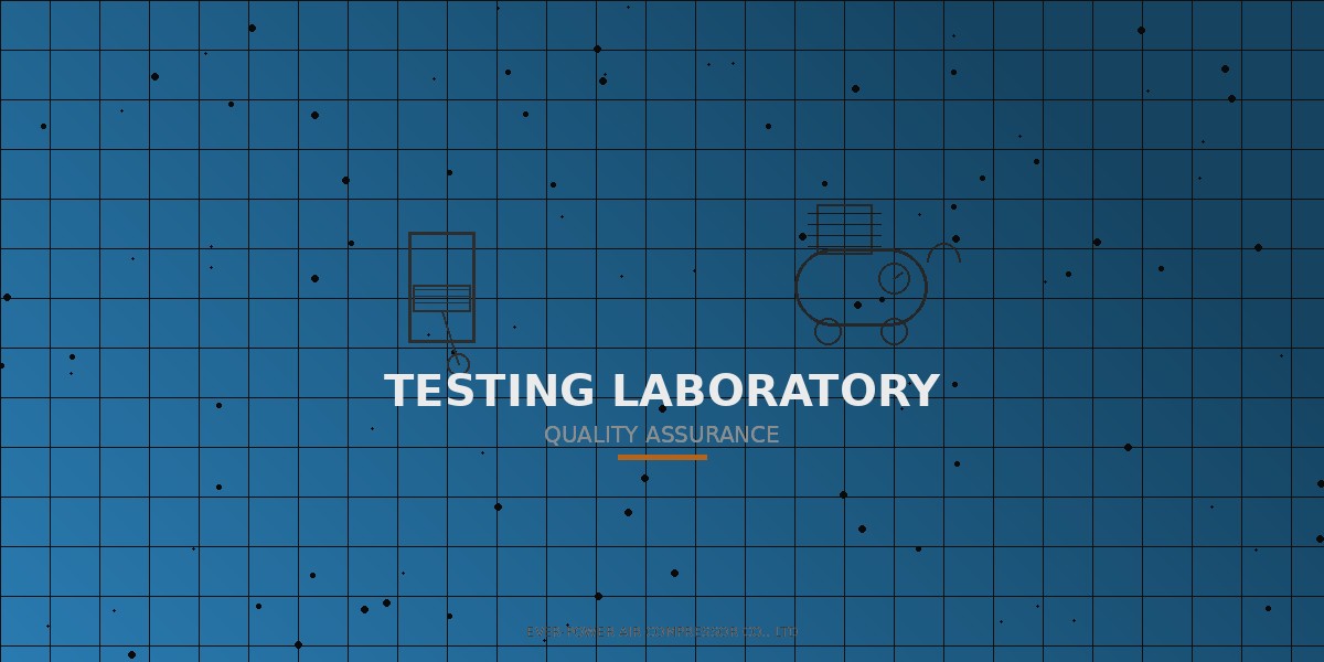 Ever-power compressor pressure testing laboratory with calibrated test equipment and quality assurance instrumentation